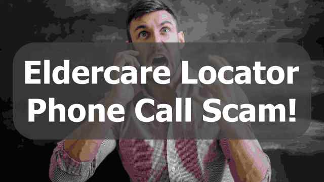 Eldercare Locator phone calls scam